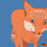 Die Geschichte vom Fuchs, der den Verstand verlor - Martin Baltscheit