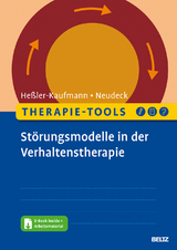 Therapie-Tools Störungsmodelle in der Verhaltenstherapie - Johannes Heßler-Kaufmann, Peter Neudeck