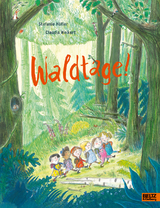 Waldtage! - Stefanie Höfler, Claudia Weikert