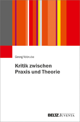 Kritik zwischen Praxis und Theorie - Georg Vobruba