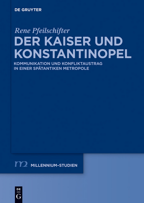 Der Kaiser und Konstantinopel -  Rene Pfeilschifter