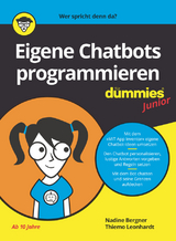 Eigene Chatbots programmieren für Dummies Junior - Nadine Bergner, Thiemo Leonhardt