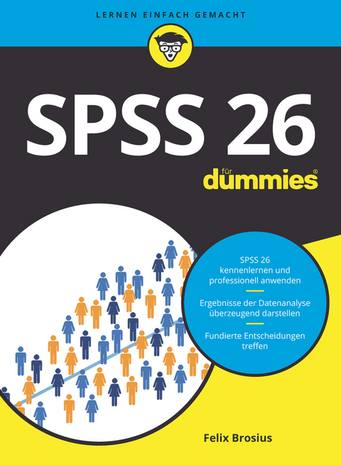 SPSS 26 für Dummies - Felix Brosius