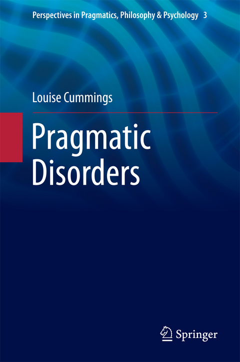 Pragmatic Disorders -  Louise Cummings