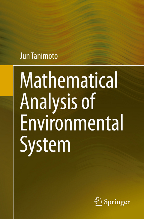Mathematical Analysis of Environmental System -  Jun Tanimoto
