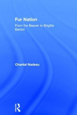 Fur Nation - Chantal Nadeau