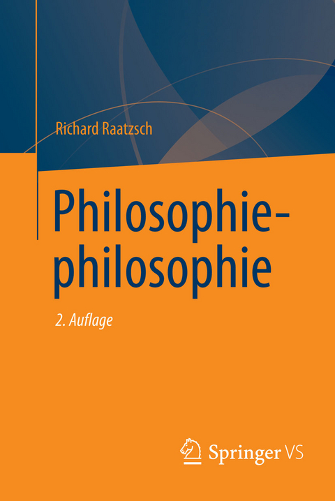 Philosophiephilosophie - Richard Raatzsch