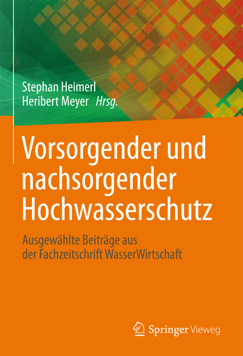 Vorsorgender und nachsorgender Hochwasserschutz - 