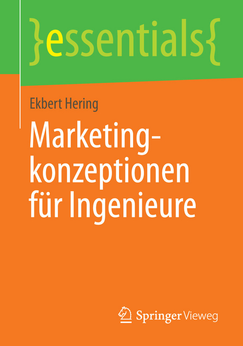 Marketingkonzeptionen für Ingenieure - Ekbert Hering