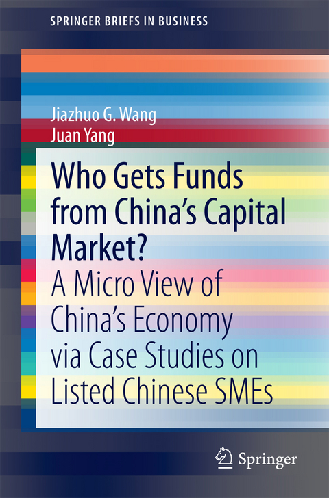 Who Gets Funds from China’s Capital Market? - Jiazhuo G. Wang, Juan Yang