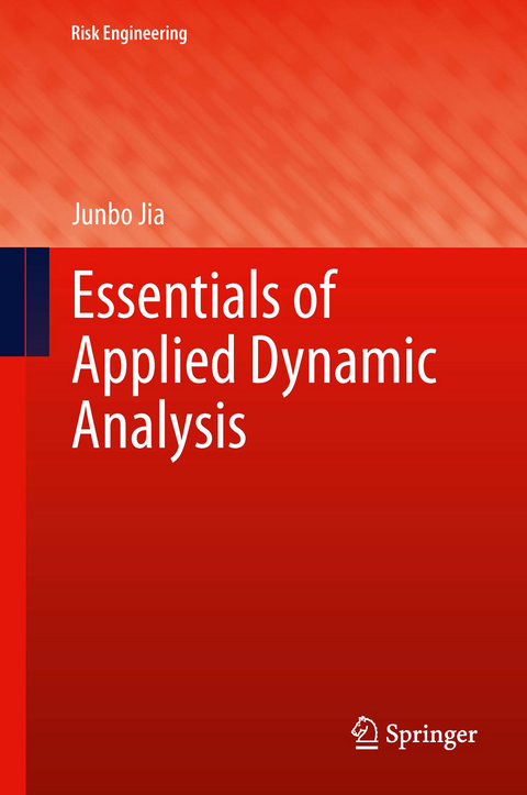 Essentials of Applied Dynamic Analysis - Junbo Jia