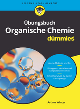 Übungsbuch Organische Chemie für Dummies - Winter, Arthur