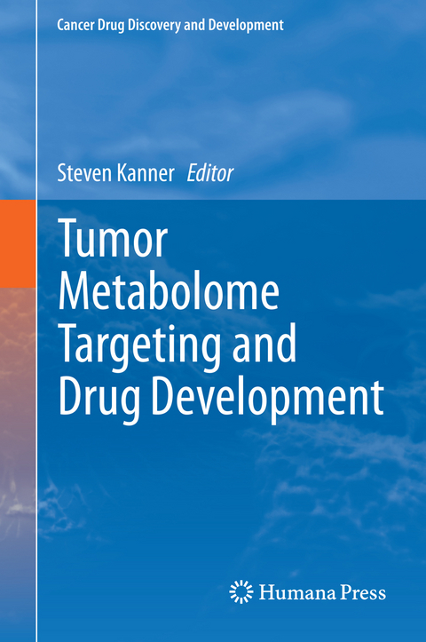 Tumor Metabolome Targeting and Drug Development - 