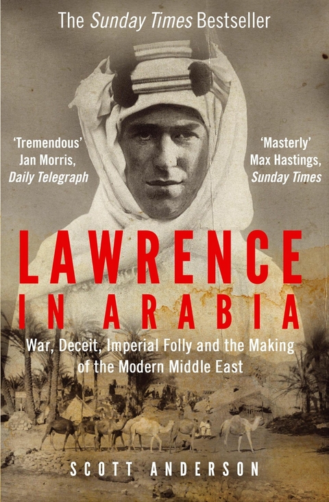 Lawrence in Arabia -  Scott Anderson