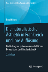 Die naturalistische Ästhetik in Frankreich und ihre Auflösung - König, René; Thurn, Hans Peter
