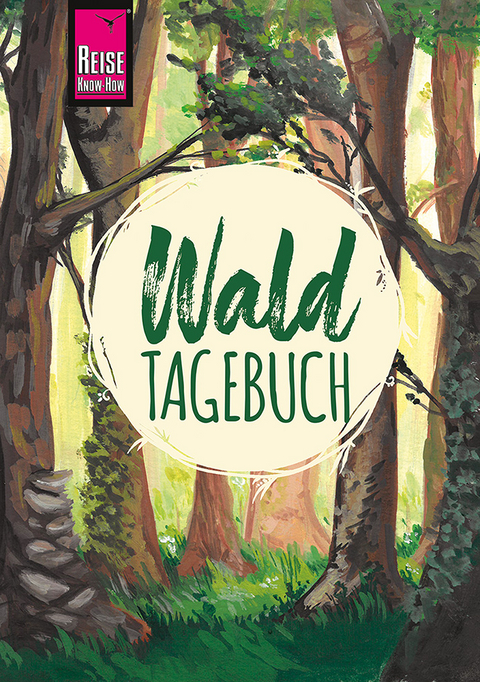 Reise Know-How Wald-Tagebuch - Gunda Urban-Rump, Aneta Niemitz