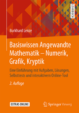 Basiswissen Angewandte Mathematik – Numerik, Grafik, Kryptik - Lenze, Burkhard