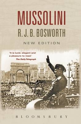 Mussolini -  Dr Richard J. B. Bosworth