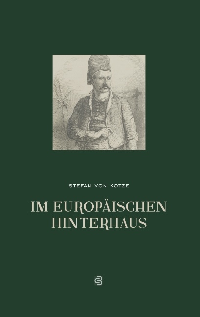 Im europäischen Hinterhaus - Stefan Von Kotze
