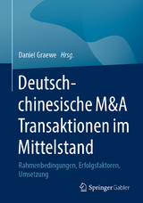 Deutsch-chinesische M&A Transaktionen im Mittelstand - 