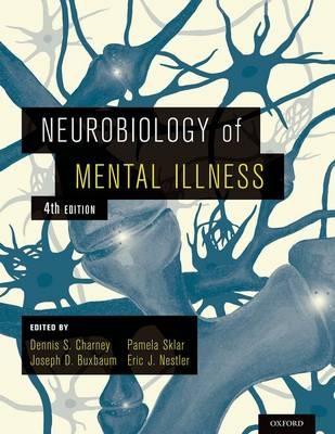 Neurobiology of Mental Illness - 