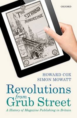 Revolutions from Grub Street -  Howard Cox,  Simon Mowatt