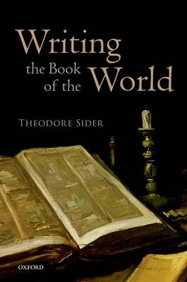 Writing the Book of the World -  Theodore Sider