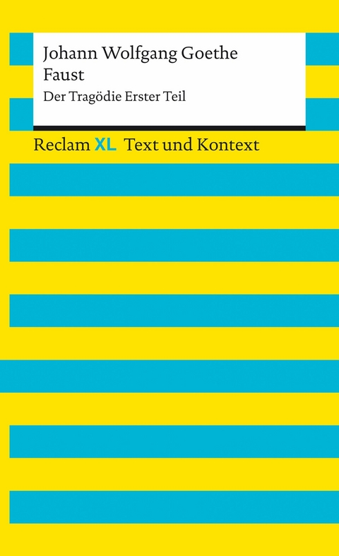 Faust. Der Tragödie Erster Teil -  Johann Wolfgang Goethe