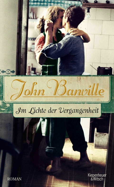 Im Lichte der Vergangenheit -  John Banville