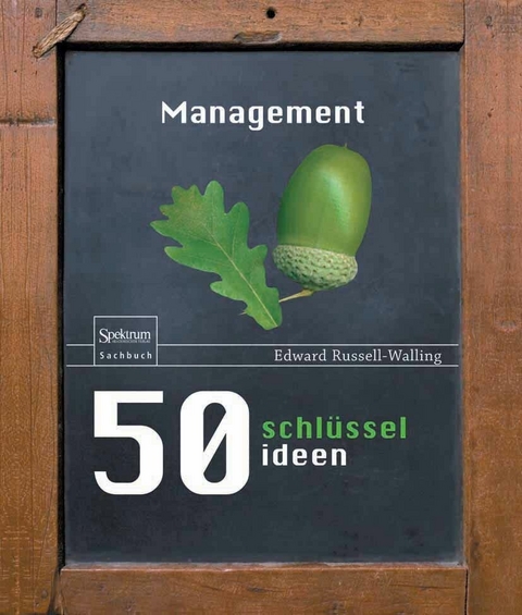 50 Schlüsselideen Management - Edward Russell-Walling