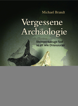 Vergessene Archäologie - Brandt, Michael