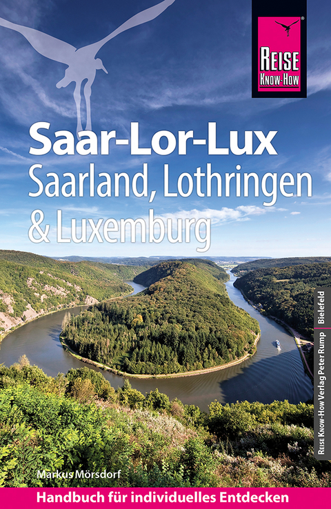 Reise Know-How Reiseführer Saar-Lor-Lux (Dreiländereck Saarland, Lothringen, Luxemburg) - Markus Mörsdorf