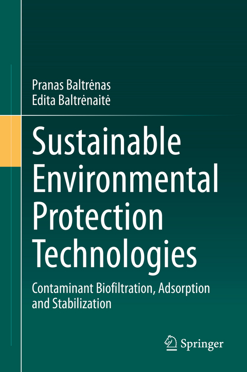 Sustainable Environmental Protection Technologies - Pranas Baltrėnas, Edita Baltrėnaitė