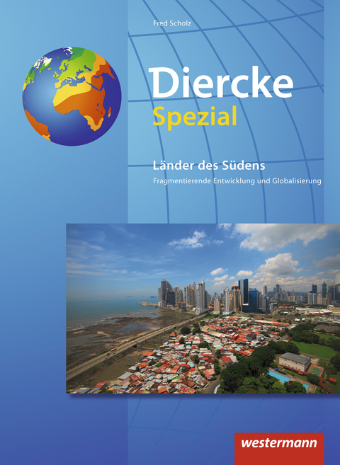 Diercke Spezial - Aktuelle Ausgabe für die Sekundarstufe II - Fred Scholz