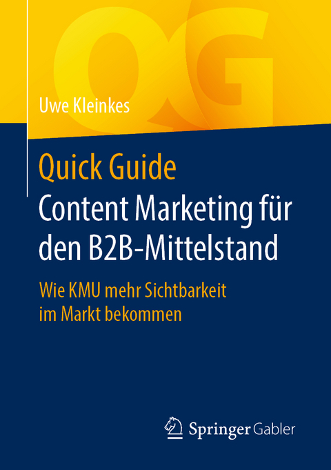 Quick Guide Content Marketing für den B2B-Mittelstand - Uwe Kleinkes