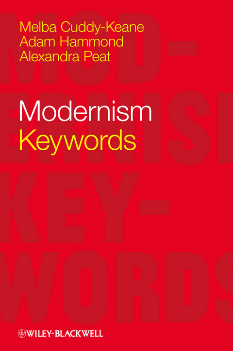 Modernism -  Melba Cuddy-Keane,  Adam Hammond,  Alexandra Peat