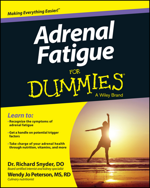 Adrenal Fatigue For Dummies -  Wendy Jo Peterson,  Richard Snyder