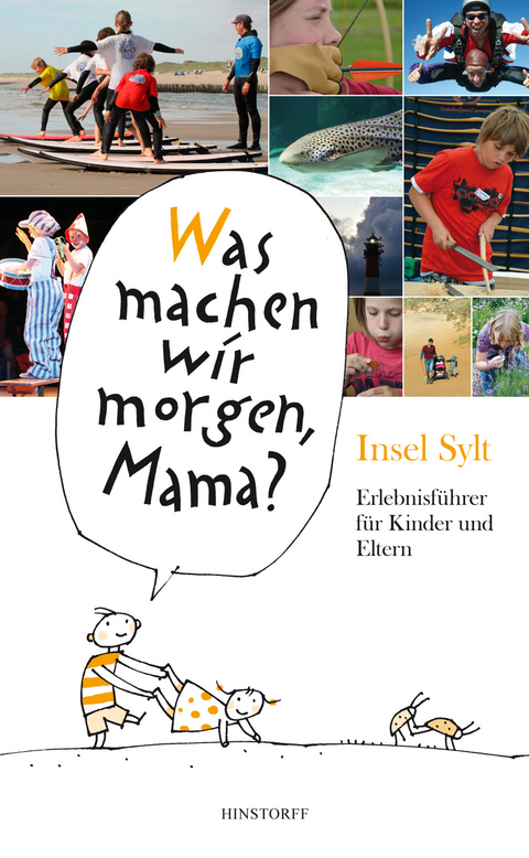 Was machen wir morgen, Mama? Insel Sylt - Alice Düwel, Wolfgang Stelljes