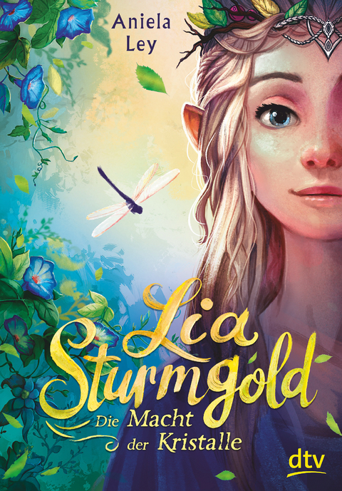 Lia Sturmgold – Die Macht der Kristalle - Aniela Ley