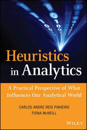 Heuristics in Analytics -  Fiona McNeill,  Carlos Andre Reis Pinheiro