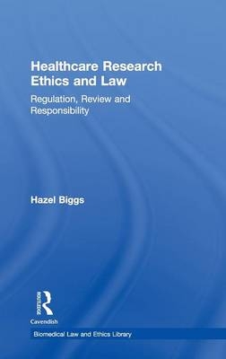 Healthcare Research Ethics and Law - UK) Biggs Hazel (University of Lancaster