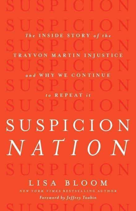 Suspicion Nation -  Lisa Bloom