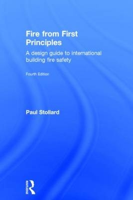 Fire from First Principles - UK) Stollard Paul (Paul Stollard Ltd