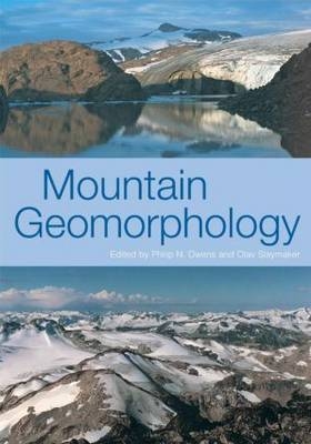 MOUNTAIN GEOMORPHOLOGY -  Phil Owens,  Olav Slaymaker