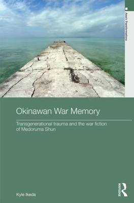 Okinawan War Memory - USA) Ikeda Kyle (University of Vermont