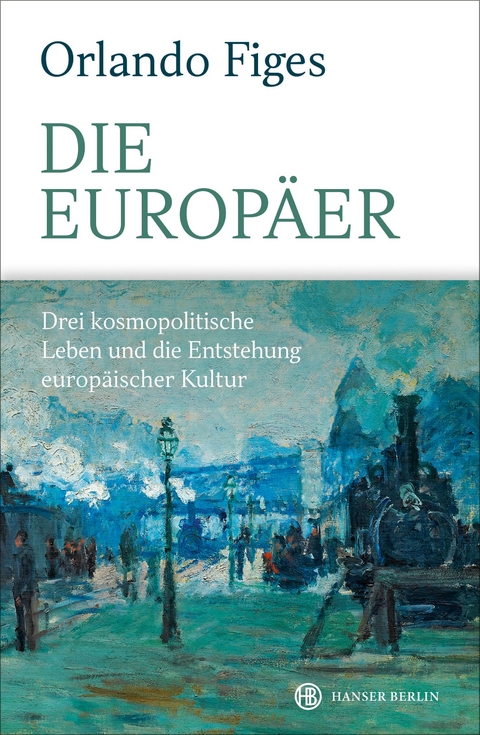 Die Europäer - Orlando Figes