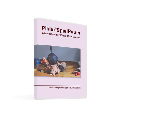 Pikler® SpielRaum - Stephanie Küpper, Laura Lazzarin