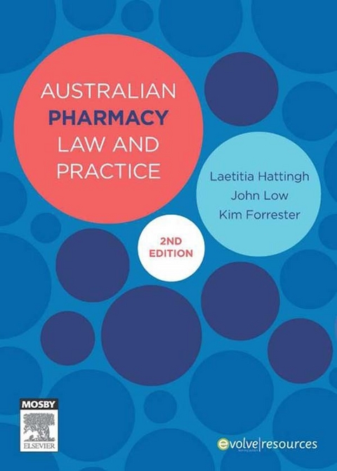 Australian Pharmacy Law and Practice -  Kim Forrester,  Laetitia Hattingh,  John S. Low