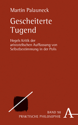 Gescheiterte Tugend - Martin Palauneck