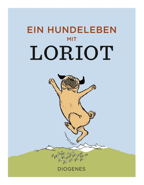 Ein Hundeleben mit Loriot -  Loriot